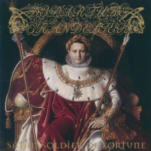 Departure Chandelier— Satan Soldier Of Fortune Vinyl LP 2024 NWN! Productions ANTIGOTH651