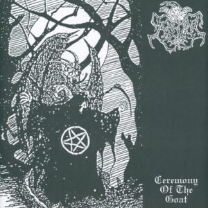 Ceremony— Ceremony Of The Goat 1992 - 1994 Vinyl LP Album 2023 NWN! Productions ANTIGOTH664